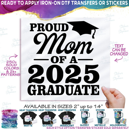(s151-3-C) Proud Mom of the Grad, Custom Text