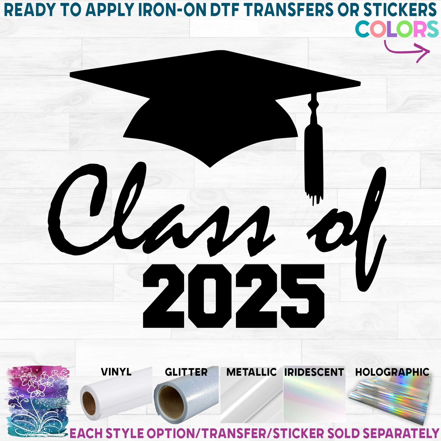 (s151-1C) Graduation Class of Any Year Available Printed Heat Transfer or Sticker