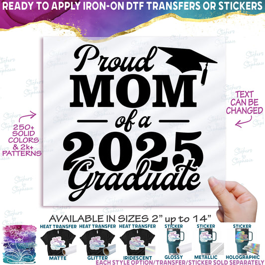 (s151-3-D) Proud Mom Family of the Grad Custom