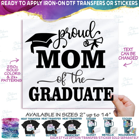 (s151-3-E) Proud Mom Family of the Graduate Custom Text