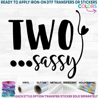 (s165-U1) Two Sassy Printed Heat Transfer or Sticker