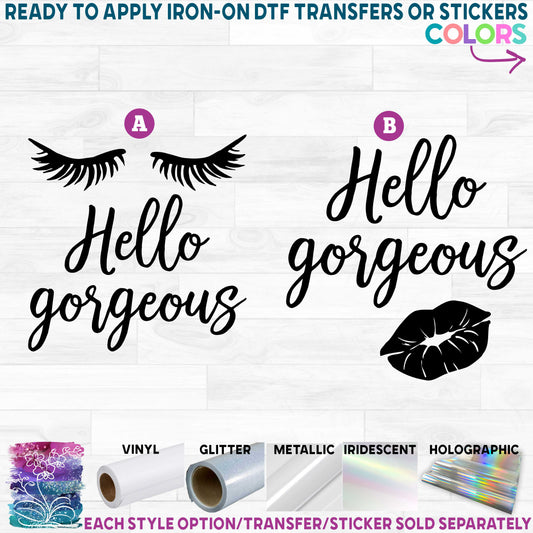 (s175) Hello Gorgeous Kiss Lashes Printed Heat Transfer or Sticker