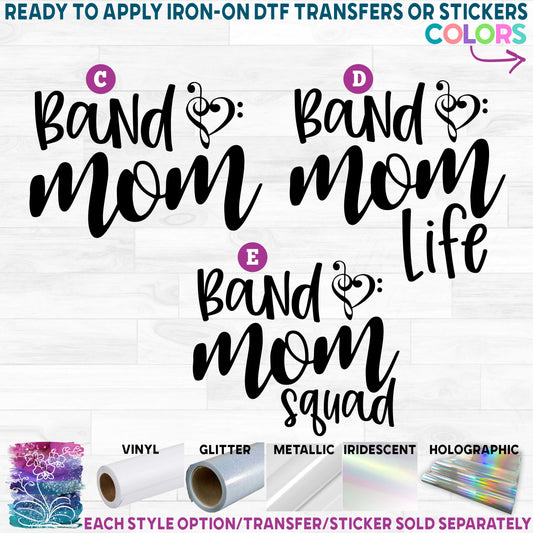 (s017-2) Band Mom Life Squad Printed Heat Transfer or Sticker