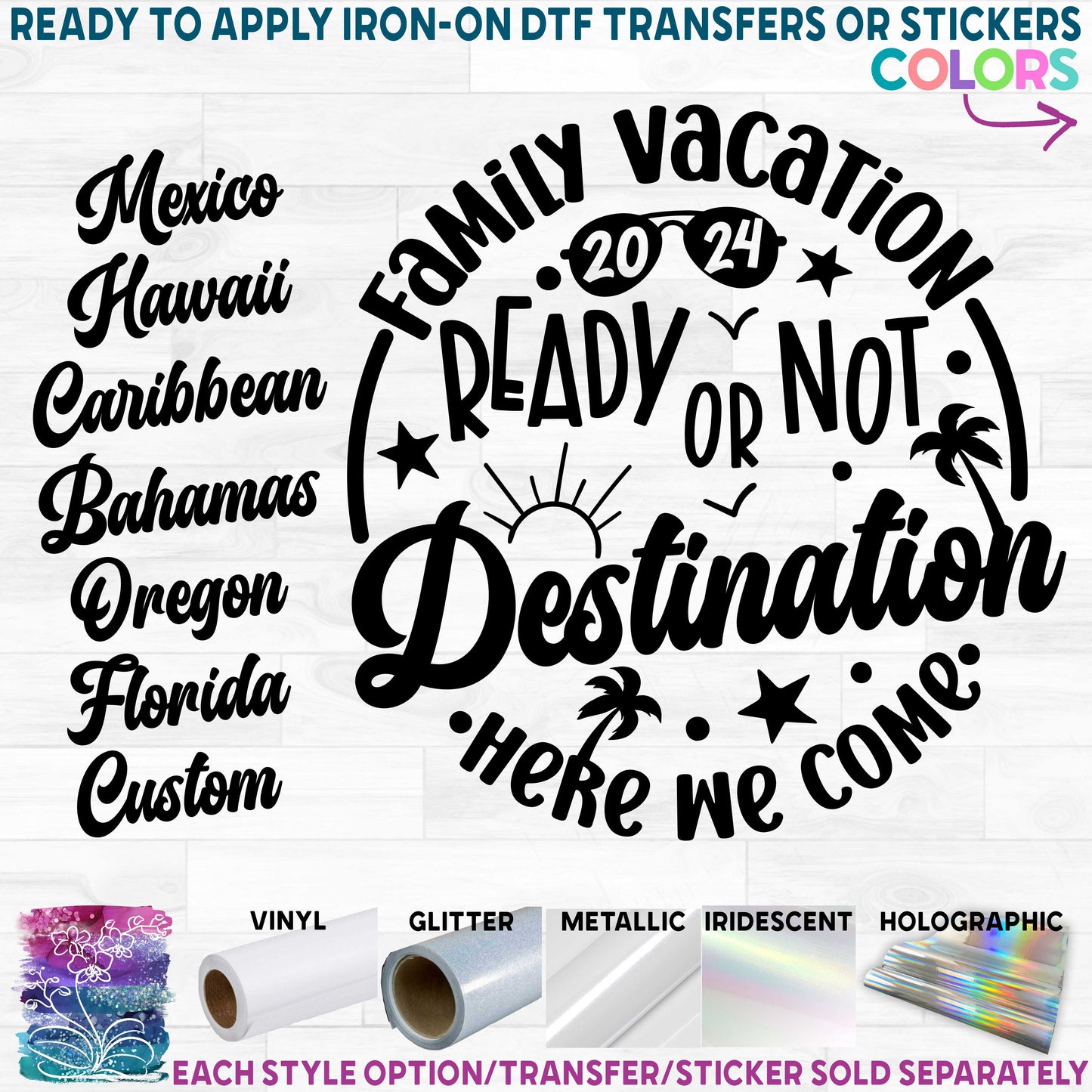 (s185-F) Family Vacation Ready or Not Caribbean (or any Location) Here We Come Printed Heat Transfer or Sticker