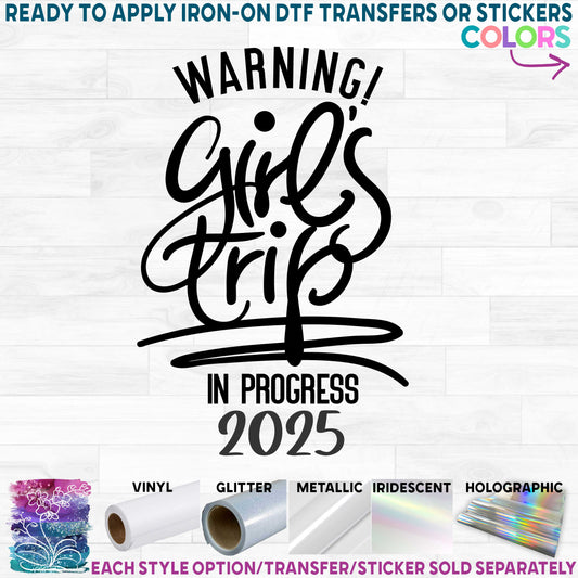 (s185-G) Warning Girls Trip in Progress 2025