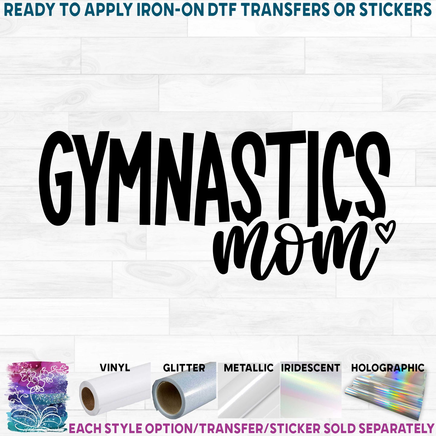 (s019-4C) Gymnastics Family Mom Custom Printed Heat Transfer or Sticker