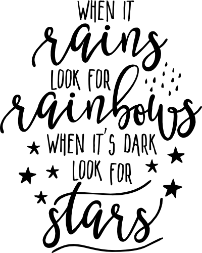 (195-M) When it Rains Look for Rainbows When it's Dark Look for Stars