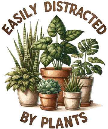 (196-02-B) Easily Distracted by Plants