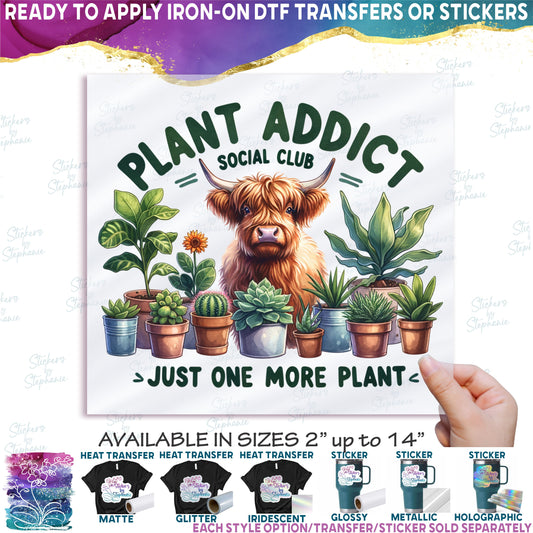 (s196-2-C) Plant Addict Social Club Just one More Plant Highland Cow