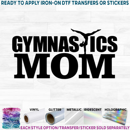 (s019-4A) Gymnastics Mom Family Printed Heat Transfer or Sticker