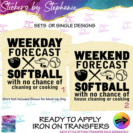 (s2-03-108) Weekday, Weekend Forecast Softball  Iron-On Transfer