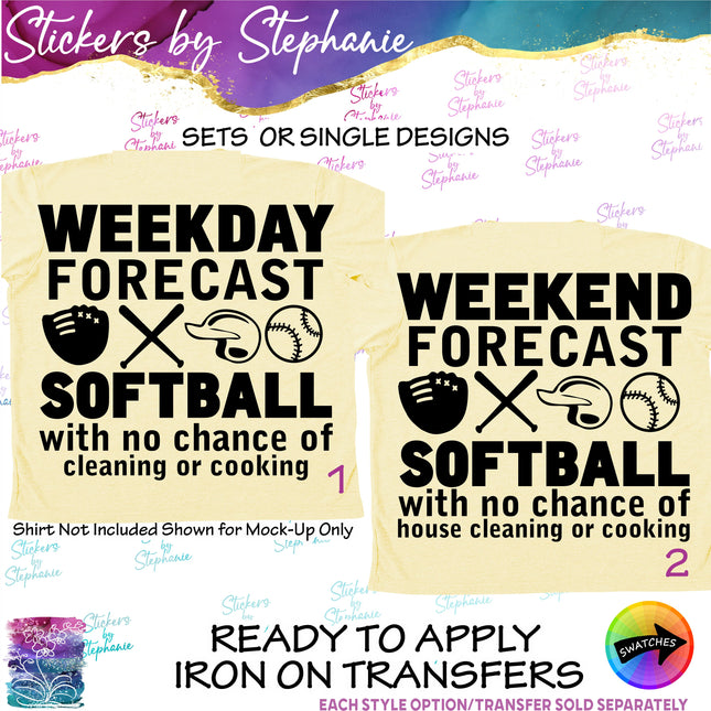 (s2-03-108) Weekday, Weekend Forecast Softball  Iron-On Transfer