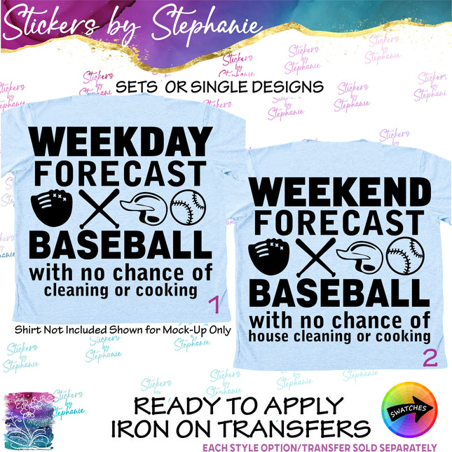 (s2-03-115) Weekday, Weekend Forecast Baseball  Iron-On Transfer