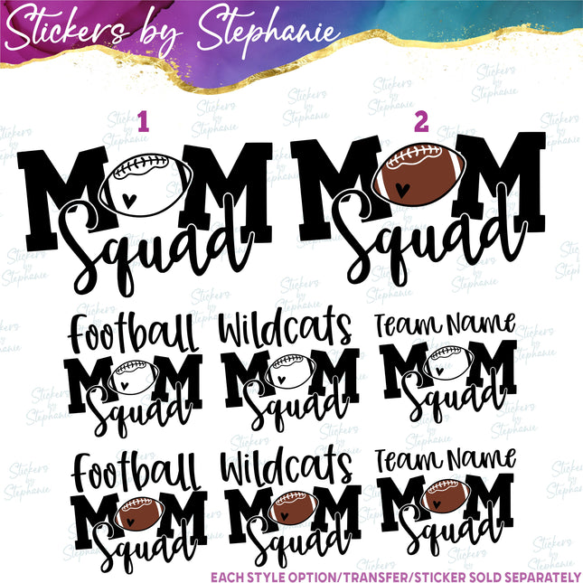 (s2-03-119) Football Mom Squad, Team Name  Iron-On Transfer