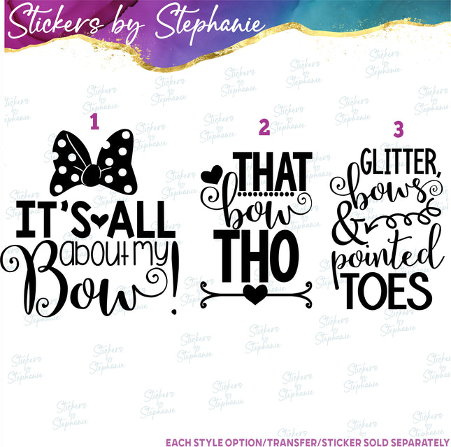 (s2-03-121) Its All About My Bow, That Tho, Glitter Pointed Toes  Iron-On Transfer