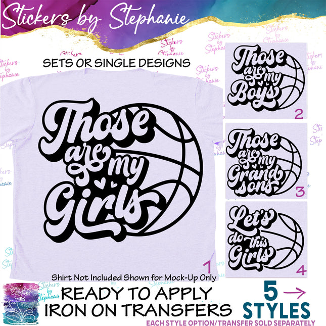 (s2-03-041) Those are My Girls, Boys, Lets Do This  Iron-On Transfer