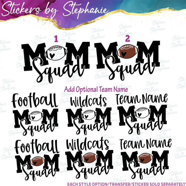 (s2-03-044) Football Mom Squad, Team Name Iron-On Transfer