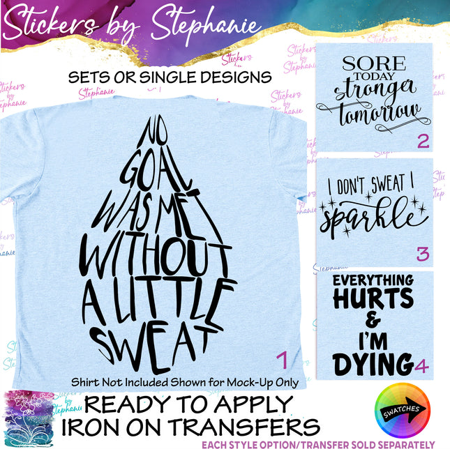 (s2-03-045) No Goal was met without a Little Sweat, Sparkle  Iron-On Transfer