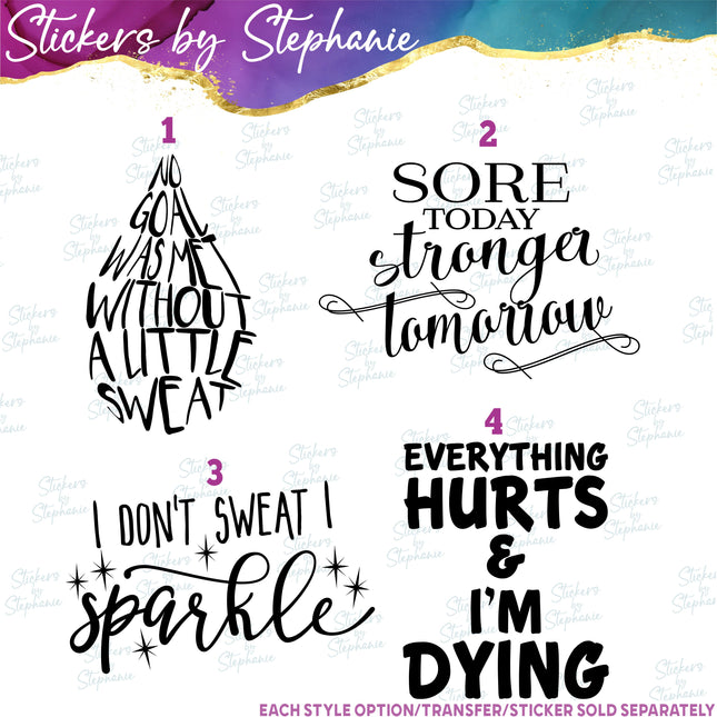 (s2-03-045) No Goal was met without a Little Sweat, Sparkle  Iron-On Transfer