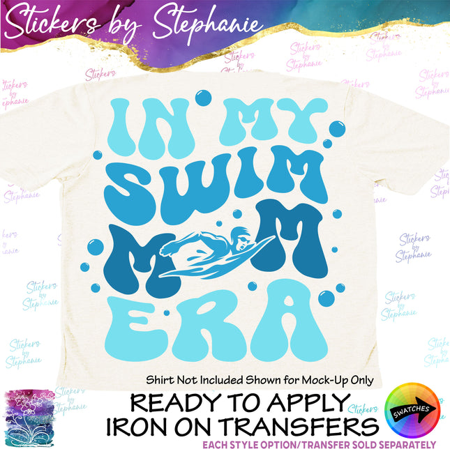 (s2-03-050) In My Swim Mom Era Iron-On Transfer