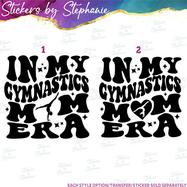 (s2-03-055) In My Gymnastics Mom Era Iron-On Transfer