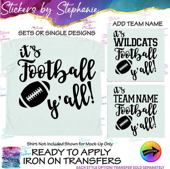 (s2-03-060) It's Football Y'all, Team Name  Iron-On Transfer