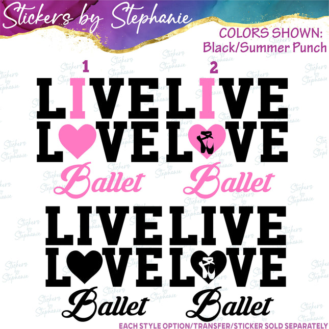 (s2-03-064) Live Love I Heart Ballet Iron-On Transfer