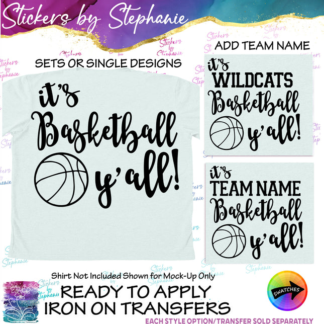 (s2-03-070) It's Basketball Y'all, Team Name  Iron-On Transfer