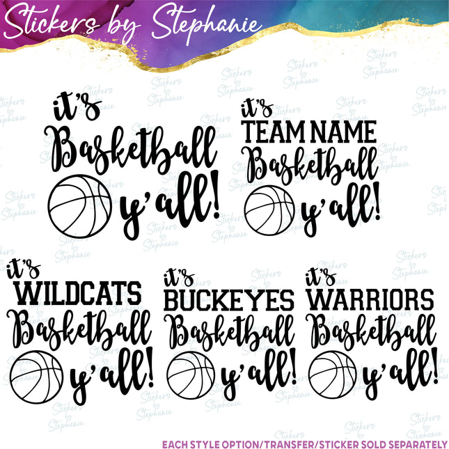 (s2-03-070) It's Basketball Y'all, Team Name  Iron-On Transfer