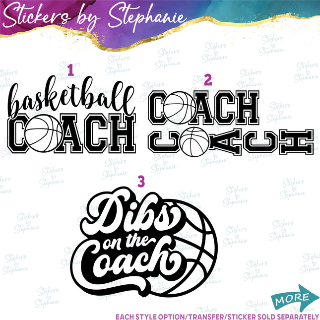 (s2-03-076) Dibs on the Coach Basketball  Iron-On Transfer