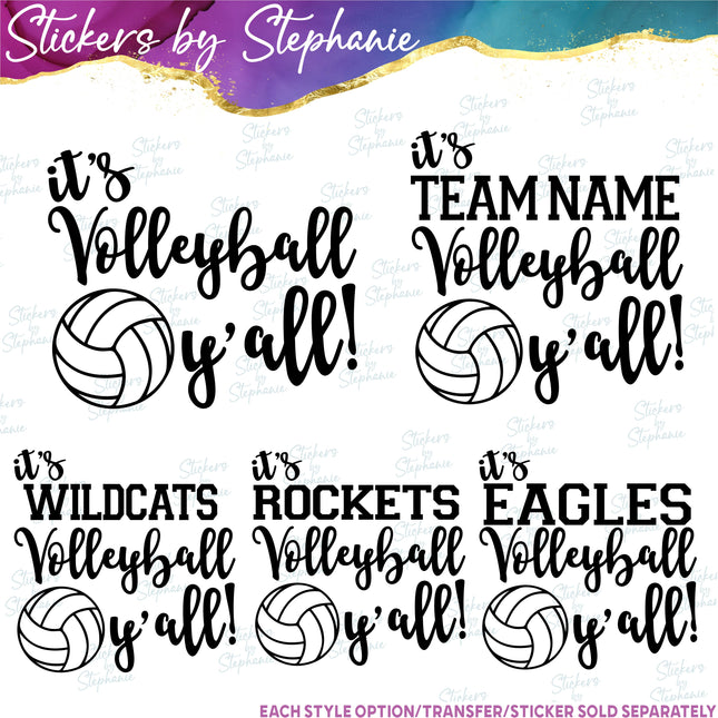 (s2-03-077) It's Volleyball Y'all, Team Name  Iron-On Transfer