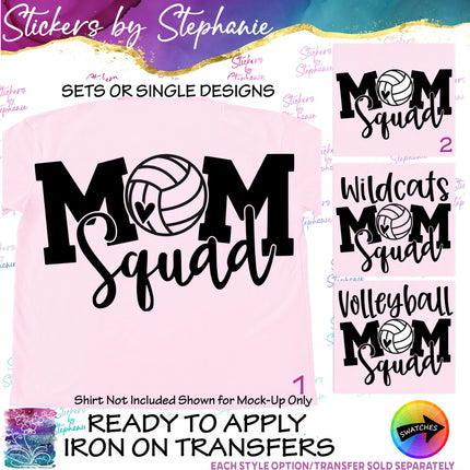(s2-03-079) Volleyball Mom Squad, Team Name  Iron-On Transfer