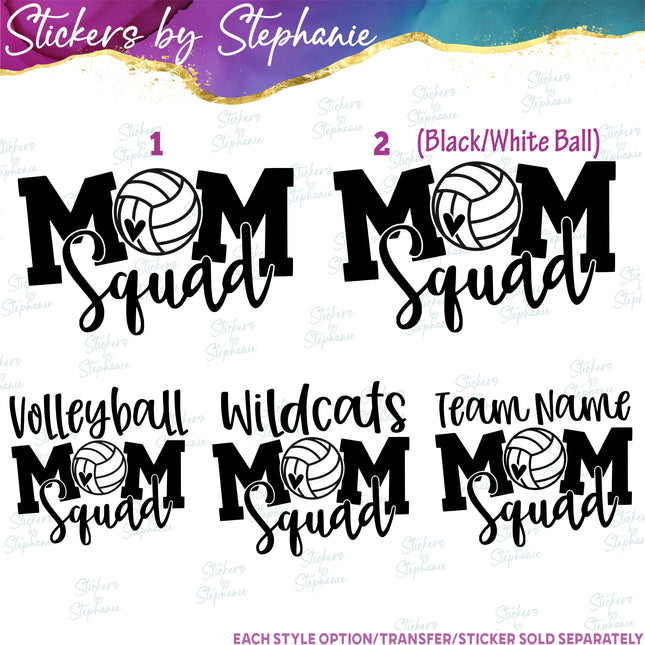 (s2-03-079) Volleyball Mom Squad, Team Name  Iron-On Transfer
