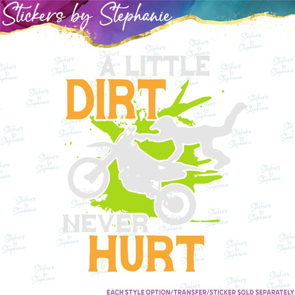 (s2-04-013) A Little Dirt Never Hurt, Motocross Iron-On Transfer