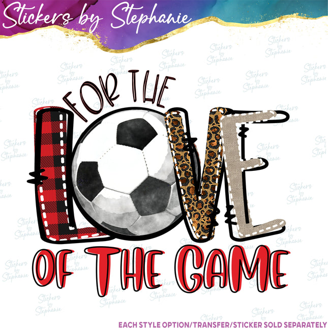 (s2-04-009) Soccer For Love of the Game Iron-On Transfer