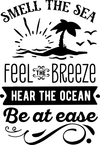 (204-01-2P) Smell the Sea Feel the Breeze Hear the Ocean Be at Ease