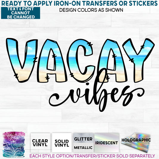 (s204-1P) Vacay Vibes Glitter or Vinyl Iron-On Transfer or Sticker