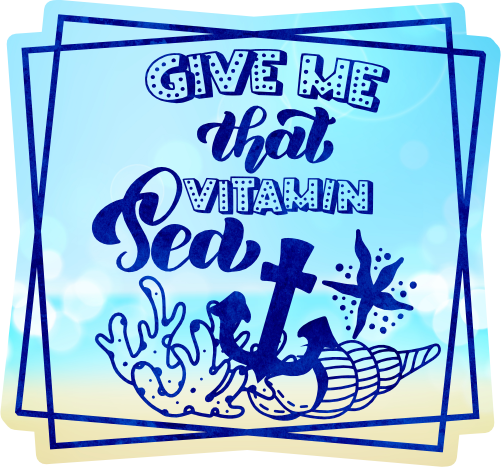 (204-03-1E) Give Me That Vitamin Sea
