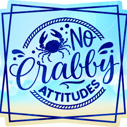 (204-03-1J) No Crabby Attitudes