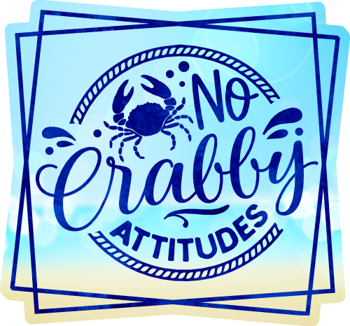 (204-03-1J) No Crabby Attitudes