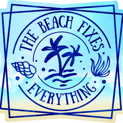 (204-03-1K) The Beach Fixes Everything