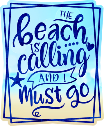 (204-03-1O) The Beach is Calling and I Must Go