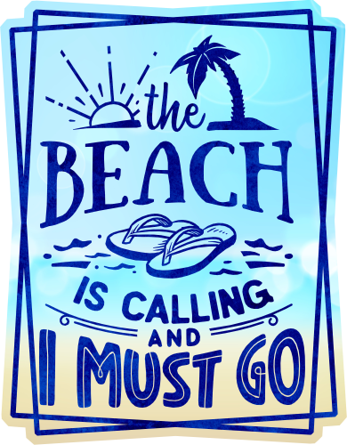 (204-03-1R) The Beach is Calling and I Must Go
