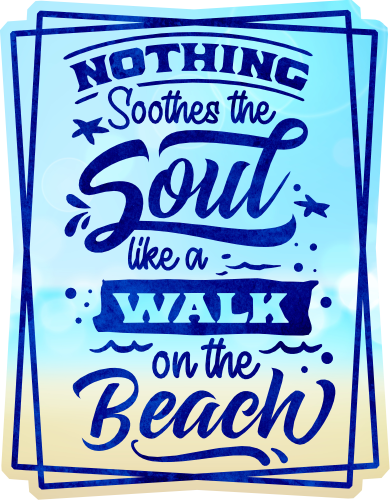 (204-03-2R) Nothing Soothes the Sould Like a Walk on the Beach