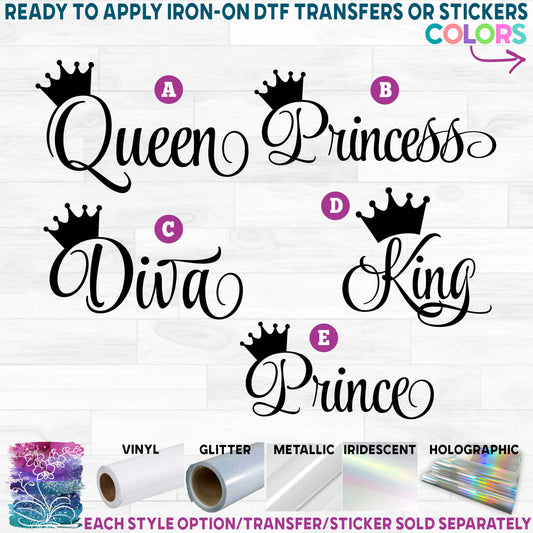 (s020-4) Princess, Queen, King, Prince, Diva, Crown Printed Heat Transfer or Sticker