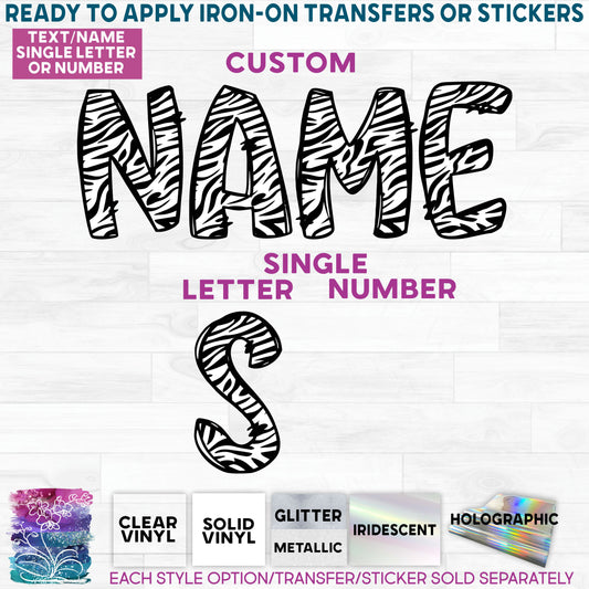 (s211-1C) Zebra Letters Numbers Custom Name Text Glitter or Vinyl Iron-On Transfer or Sticker