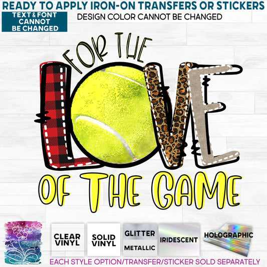 (s213-D) For the Love of the Game Tennis Glitter or Vinyl Iron-On Transfer or Sticker