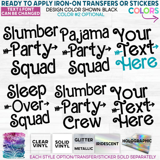 Slumber Party, Sleep Over, Pajama Party, Squad Glitter, Matte, Glossy Iron-On Transfer or Sticker