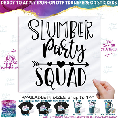 (s217-C) Slumber, Sleep Over, Pajama, Party, Squad, Crew Custom Text