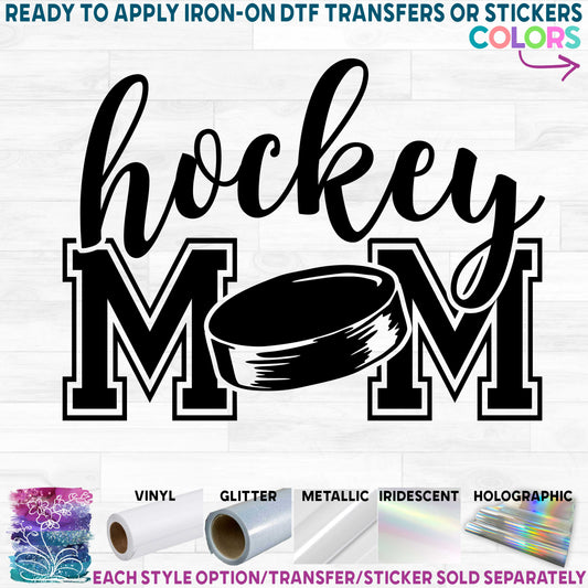 (s221-7D) Ice Hockey Mom with Optional Team Name Printed Heat Transfer or Sticker